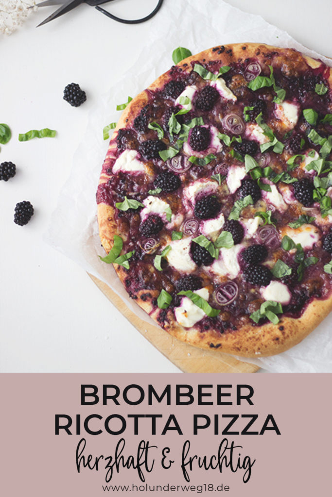 Vegetarische Pizza mit Brombeeren und Ricotta - ein besonderes Pizzarezept perfekt für den Sommer