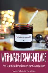 Pinterest Weihnachtsmarmelade, Geschenk aus der Küche, mit Freebie Marmeladenetiketten